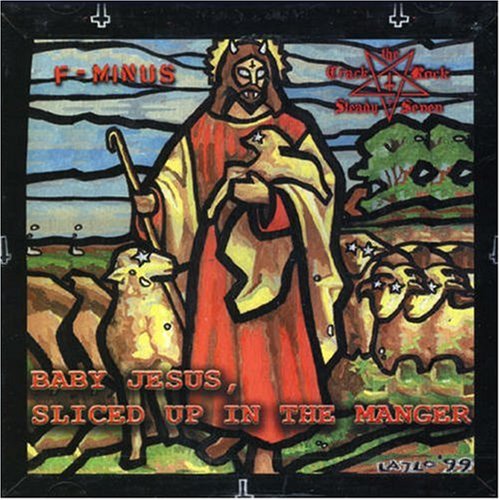 LEFTOVER CRACK - BABY JESUS SLICED UP IN THE MANGER (CD)