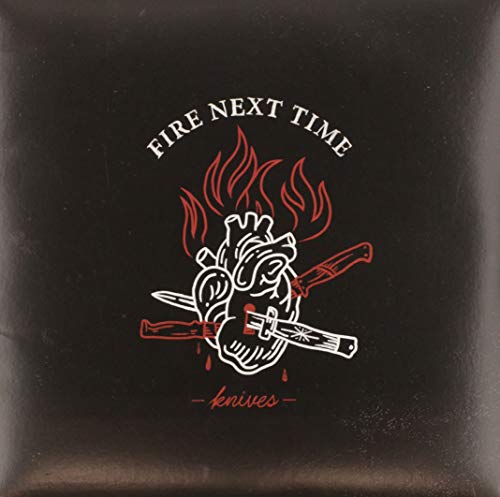 FIRE NEXT TIME - KNIVES (LP)