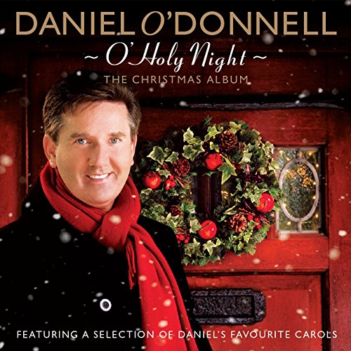 O DONNELL, DANIEL - O HOLY NIGHT (CD)