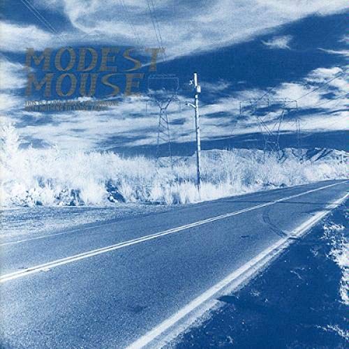 MODEST MOUSE - THIS IS A LONG DRIVE FOR SOMEONE WITH NOTHING TO THINK ABOUT (VINYL)