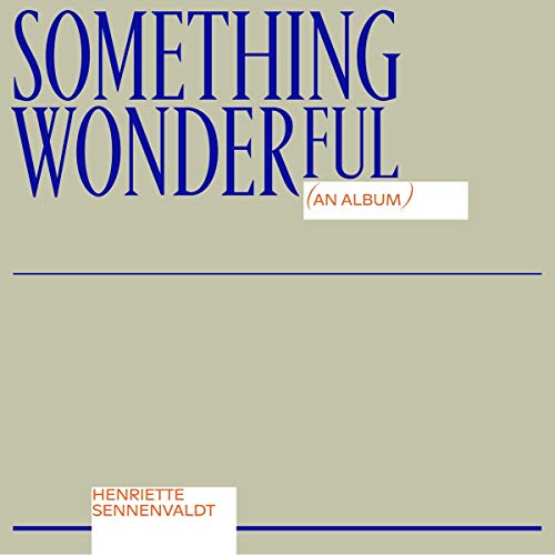 SENNEVALDT, HENRIETTE - SOMETHING WONDERFUL (CD)