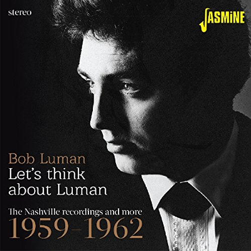 LUMAN,BOB - LET'S THINK ABOUT LUMAN: NASHVILLE RECORDINGS AND MORE (CD)