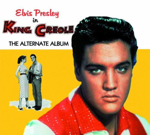 PRESLEY, ELVIS - KING CREOLE (THE ALTERNATE ALBUM) (CD)