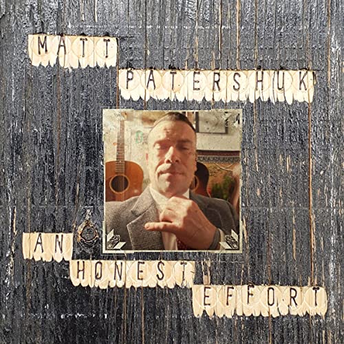 MATT PATERSHUK - AN HONEST EFFORT (CD)