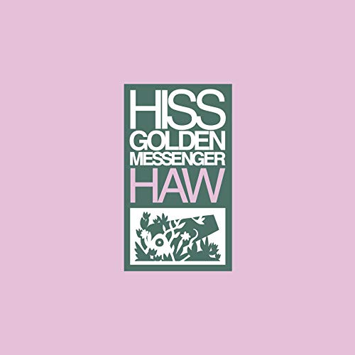 HISS GOLDEN MESSENGER - HAW (CD)