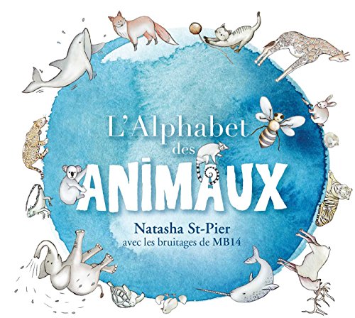 ST-PIER, NATASHA - LALPHABET DES ANIMAUX (CD)