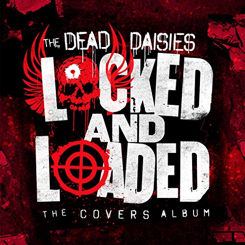 DEAD DAISIES - LOCKED AND LOADED (VINYL)