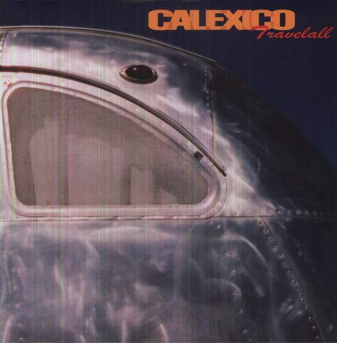 CALEXICO - TRAVELALL (VINYL)