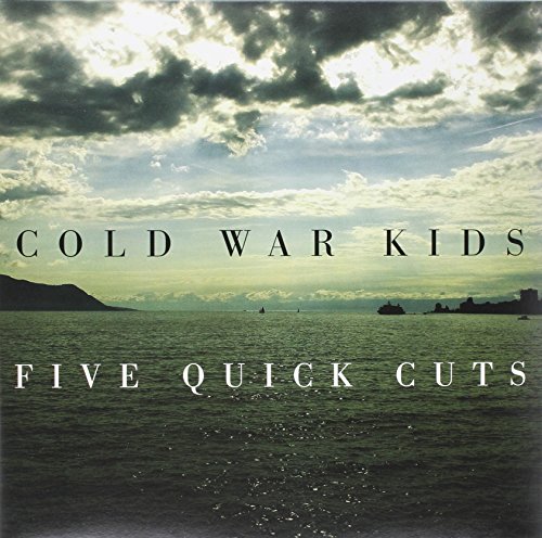 COLD WAR KIDS - FIVE QUICK CUTS (VINYL)