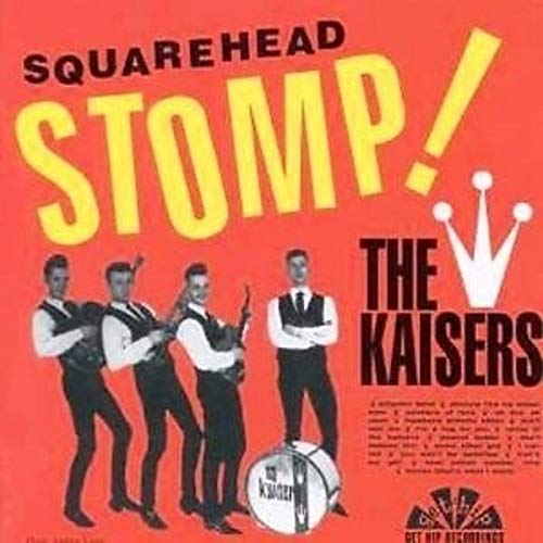 KAISERS - SQUAREHEAD STOMP (180G) (VINYL)