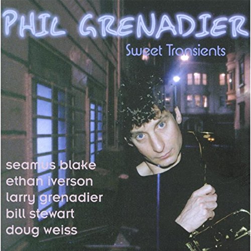 GRENADIER,PHIL - SWEET TRANSIENTS (CD)