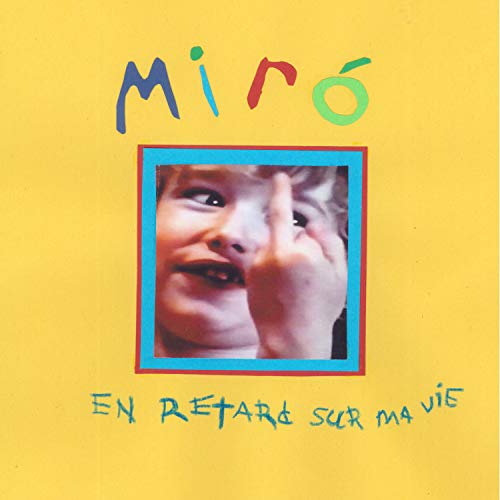 MIRO - EN RETARD SUR MA VIE (CD)