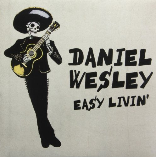 DANIEL WESLEY - EASY LIVIN' (VINYL)