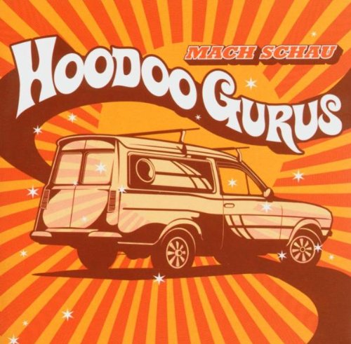 HOODOO GURUS - MACH SCHAU (CD)