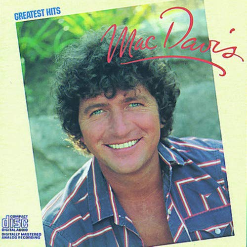 MAC DAVIS - GREATEST HITS