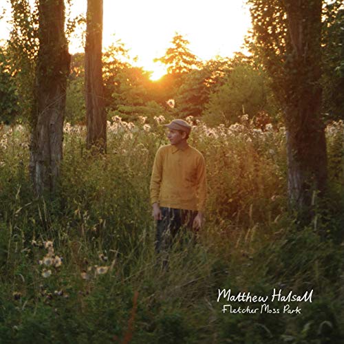 HALSALL, MATTHEW - FLETCHER MOSS PARK (VINYL)