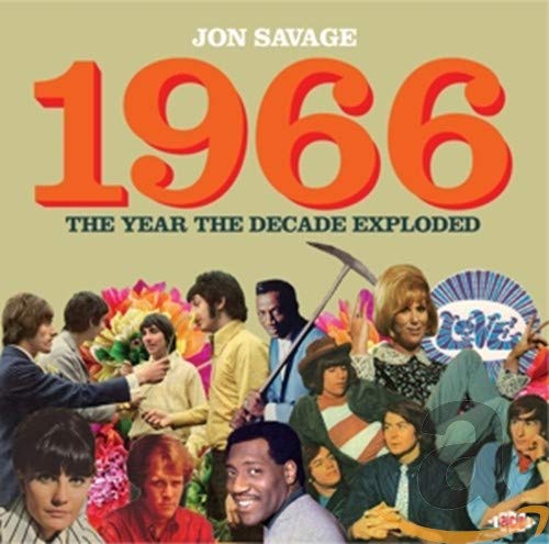 SAVAGE,JON - 1966: YEAR THE DECADE EXPLODED (CD)