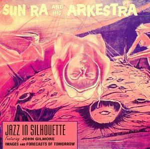 SUN RA - JAZZ IN SILHOUETTE (CD)