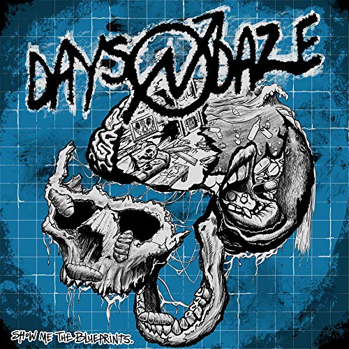 DAYS N DAZE - SHOW ME THE BLUEPRINTS. (VINYL)