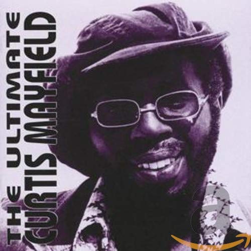 CURTIS MAYFIELD - THE ULTIMATE CURTIS MAYFIELD (CD)