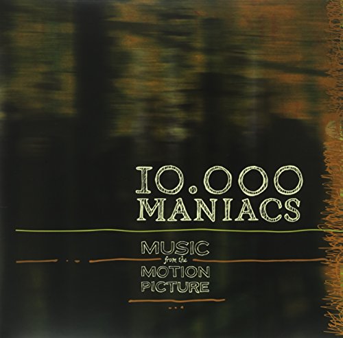 10,000 MANIACS - MUSIC FROM THE MOTION PICTURE (VINYL)