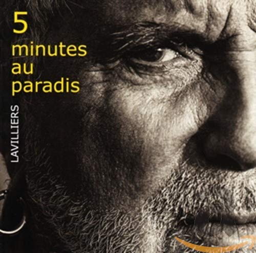 LAVILLIERS, BERNARD - LAVILLIERS BERNARD / 5 MINUTES AU PARADIS (2019) (CD)