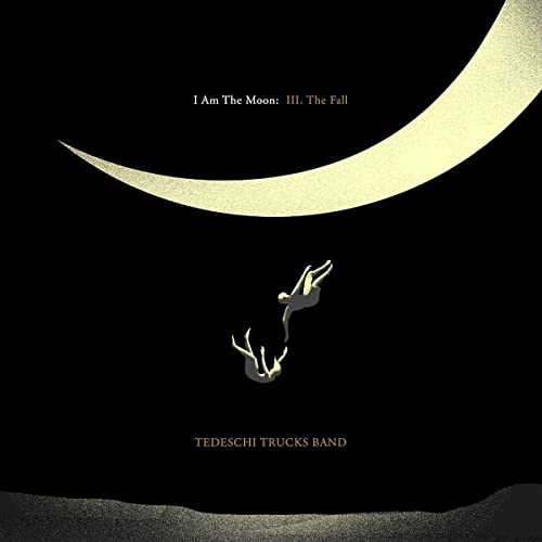 TEDESCHI TRUCKS BAND - I AM THE MOON: III. THE FALL (CD)