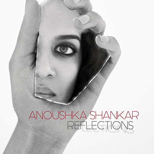 SHANKAR, ANOUSHKA - REFLECTIONS (CD)