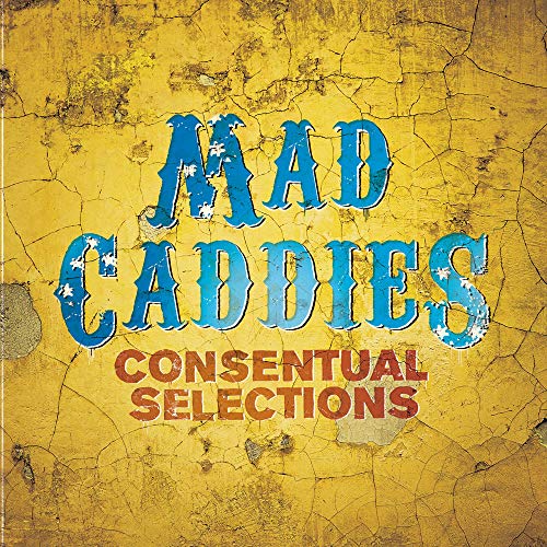 MAD CADDIES - CONSENTUAL SELECTIONS (CD)