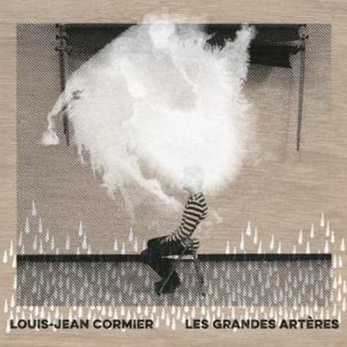 LOUIS-JEAN CORMIER - LES GRANDES ARTERES (VINYL)