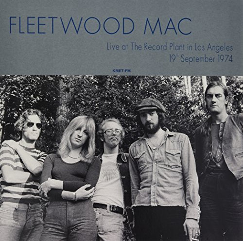 FLEETWOOD MAC - FLEETWOOD MAC - LIVE AT THE RECORD PLANT LA 1974