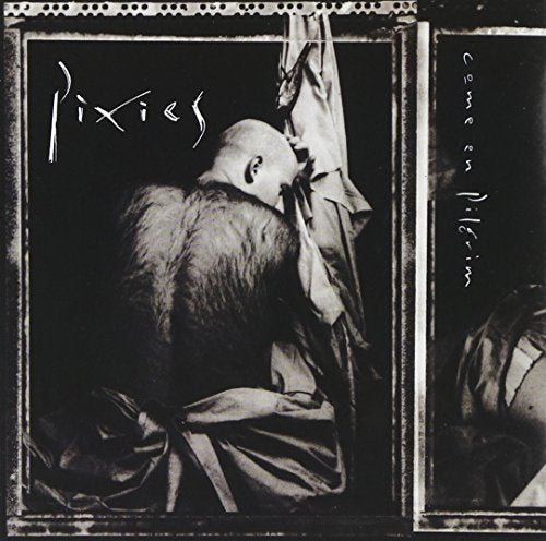 PIXIES - COME ON PILGRIM (CD)