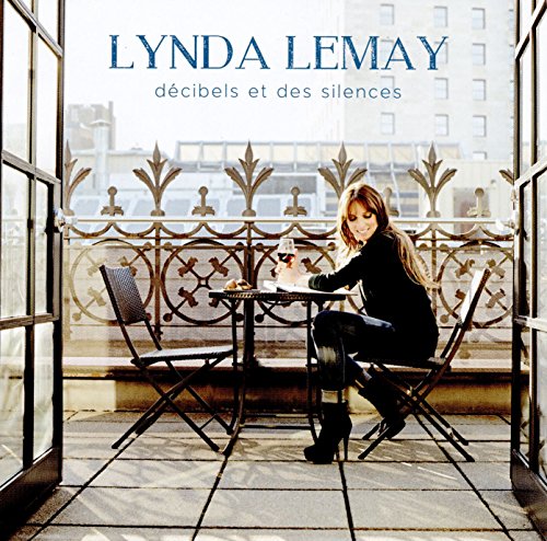 LYNDA LEMAY - DECIBELS ET DES SILENCES (CD)