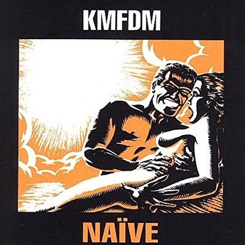 KMFDM - NAIVE