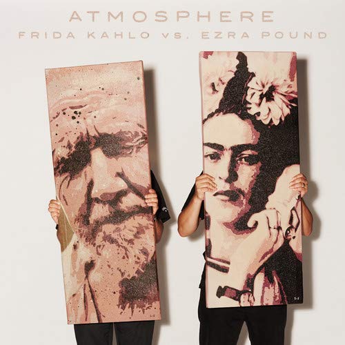 ATMOSPHERE - FRIDA KAHLO VS. EZRA POUND (VINYL)