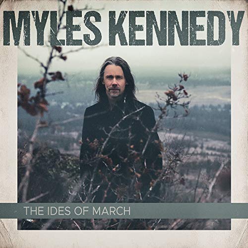 MYLES KENNEDY - THE IDES OF MARCH (CD)