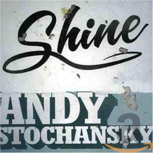 STOCHANSKY ANDY - STOCHANSKY, ANDY - SHINE EP (CD)