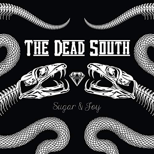THE DEAD SOUTH - SUGAR & JOY (CD)