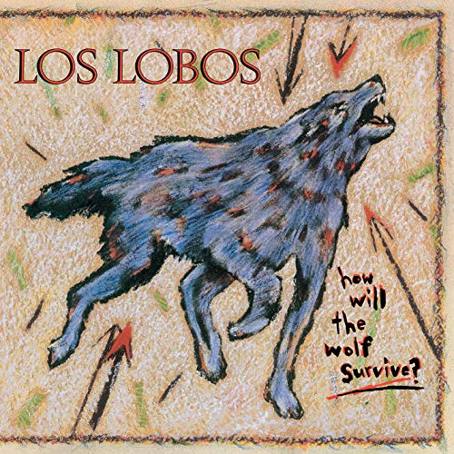 LOS LOBOS - HOW WILL THE WOLF SURVIVE (VINYL)