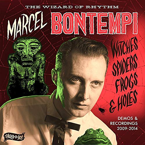 BONTEMPI,MARCEL - WITCHES, SPIDERS, FROGS & HOLES: DEMOS & RECORDINGS 2009-2014 (CD)