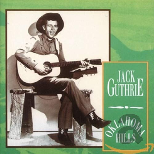 GUTHRIE, JACK - OKLAHOMA HILLS (CD)