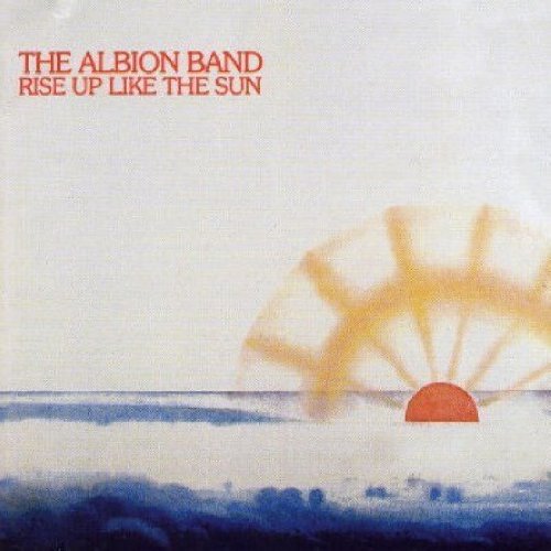 ALBION BAND - RISE UP LIKE THE SUN (CD)