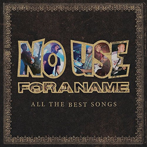 NO USE FOR A NAME - ALL THE BEST SONGS (REISSUE) (VINYL)