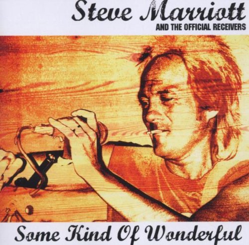 MARRIOTT,STEVE & THE OFFICIAL RECEIVERS - SOME KIND OF WONDERFUL (CD)