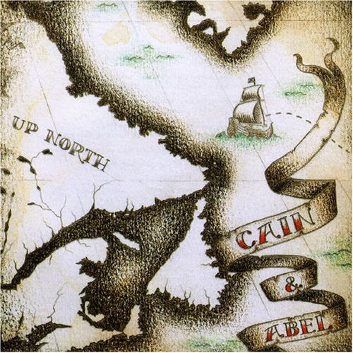 CAIN AND ABEL - UP NORTH (CD)