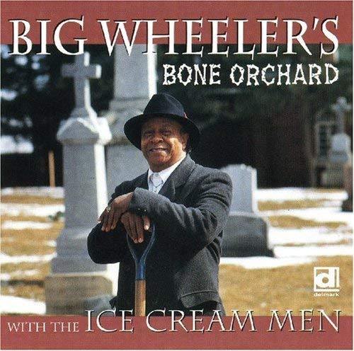 BIG WHEELER - BIG WHEELER'S BONE ORCHARD (CD)