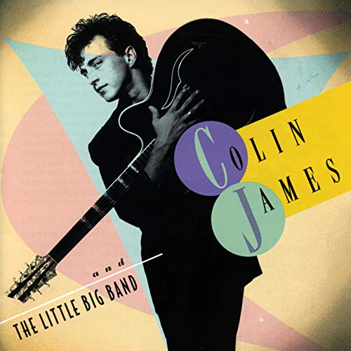 JAMES, COLIN - AND THE LITTLE BIG BAND (VINYL)