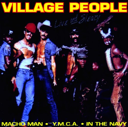 VILLAGE PEOPLE - LIVE AND SLEAZY