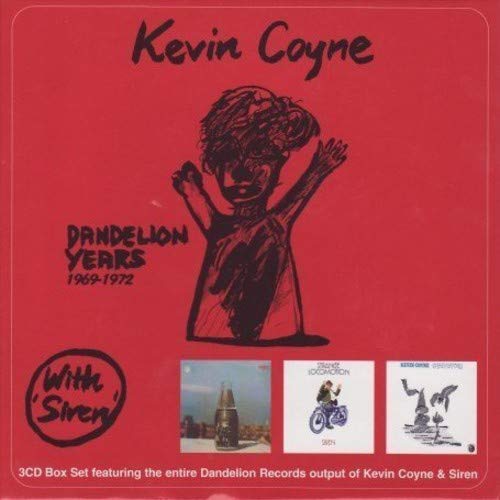 KEVIN COYNE & SIREN - DANDELION YEARS 1969-72 (CD)