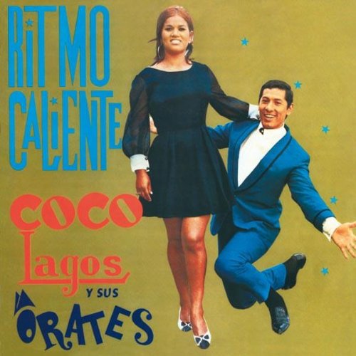 COCO LAGOS Y SUS ORATES - RITMO CALIENTE (VINYL)